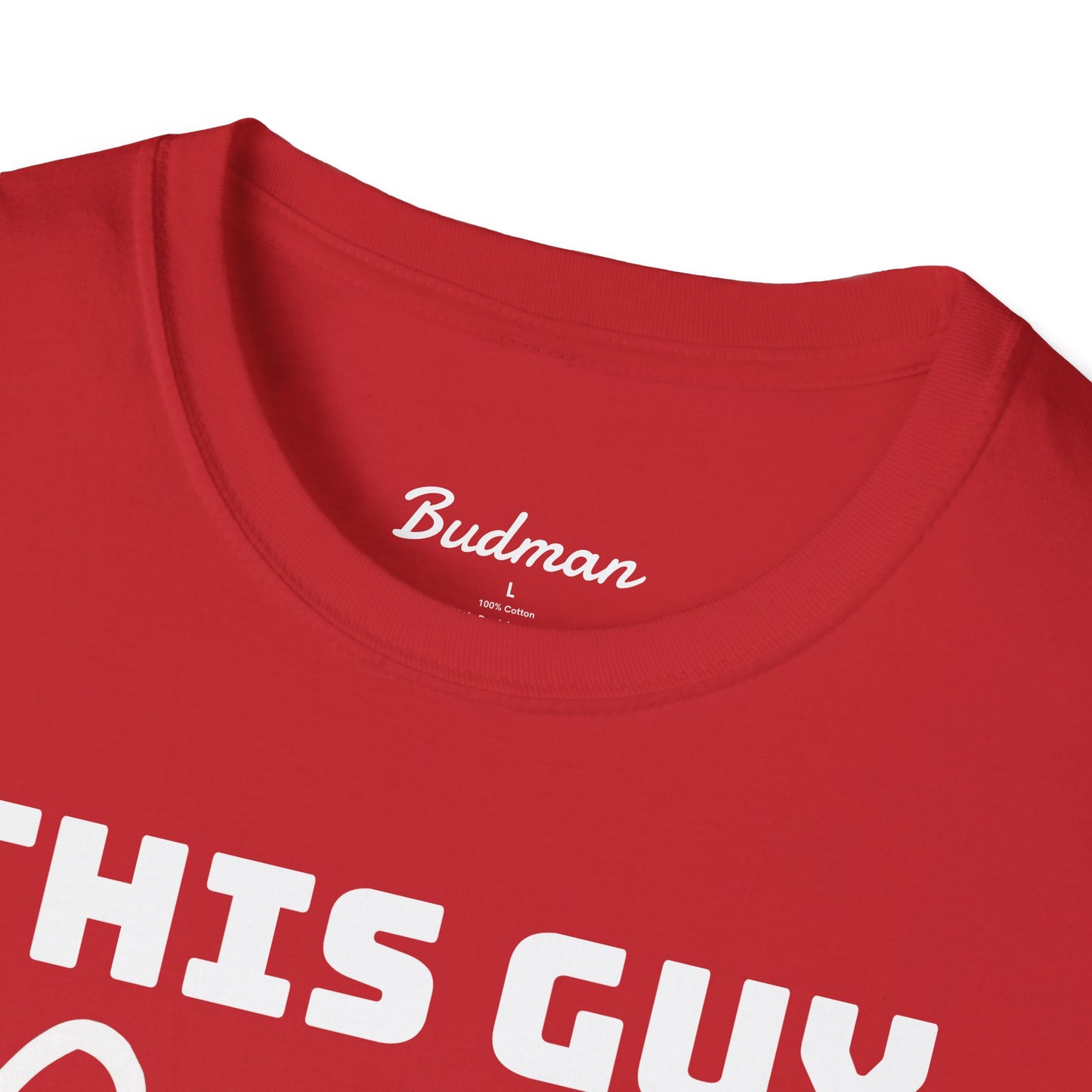 This guy needs bud Tee