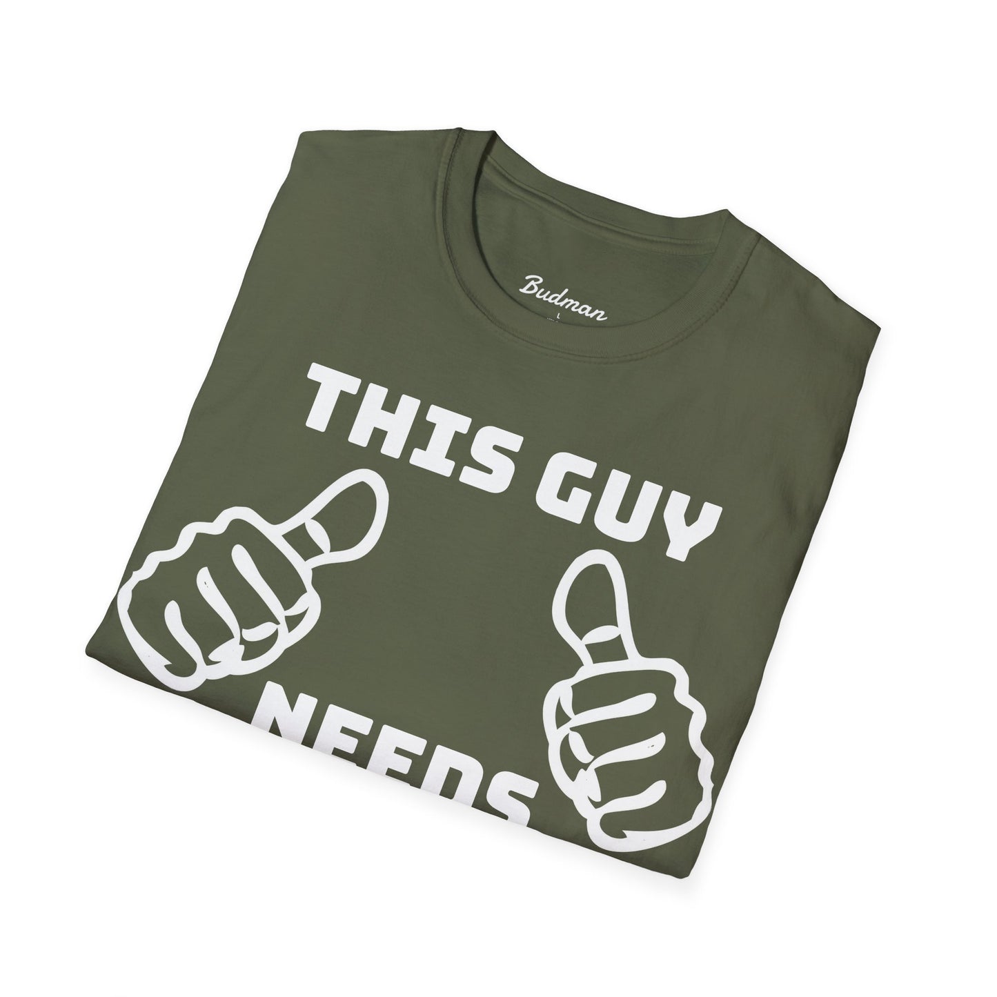This guy needs bud Tee