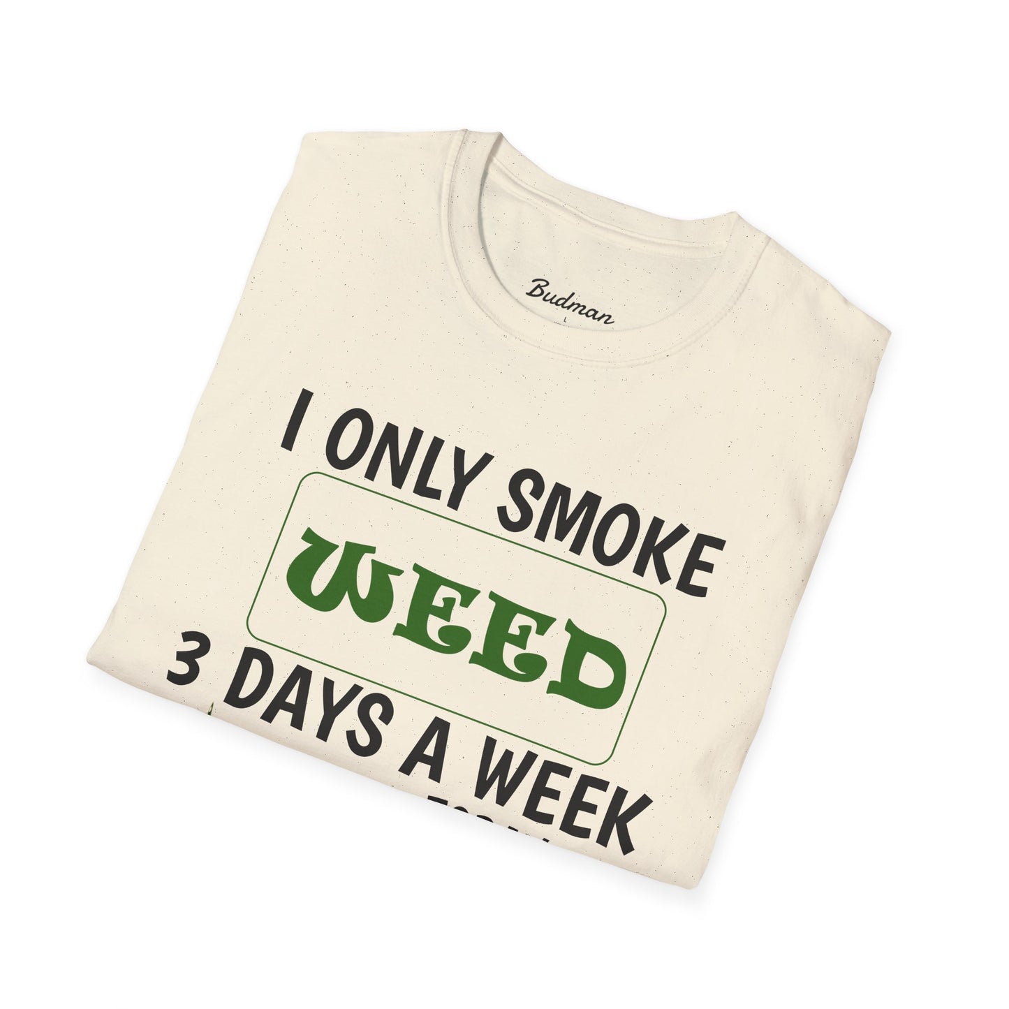 3 Days a Week Budman tee