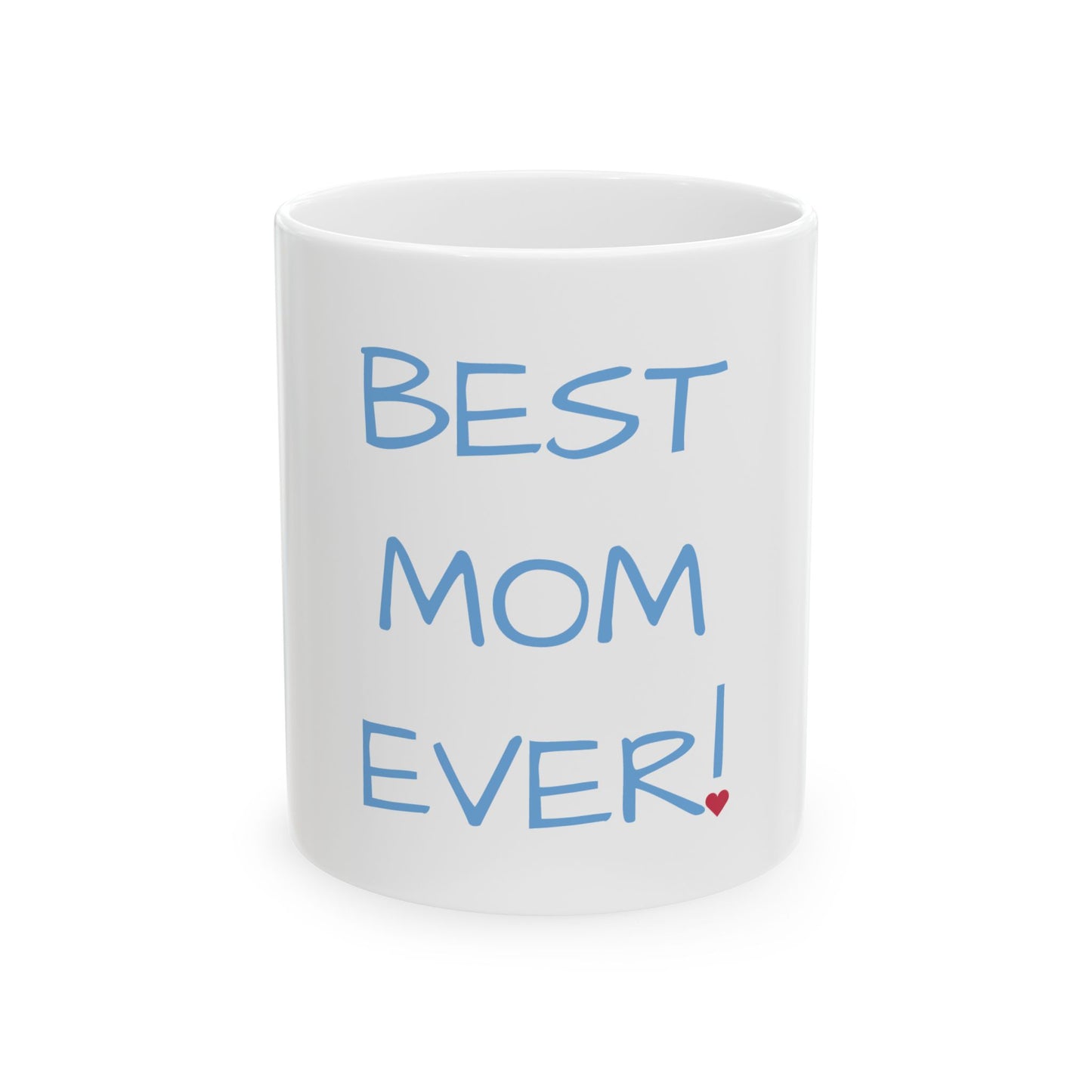 "Best Mom Ever" Mug – Heartfelt Gift for Moms