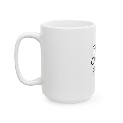 "Fresh Out of F*cks" Funny Coffee Mug – Bold Attitude for Caffeine Lovers