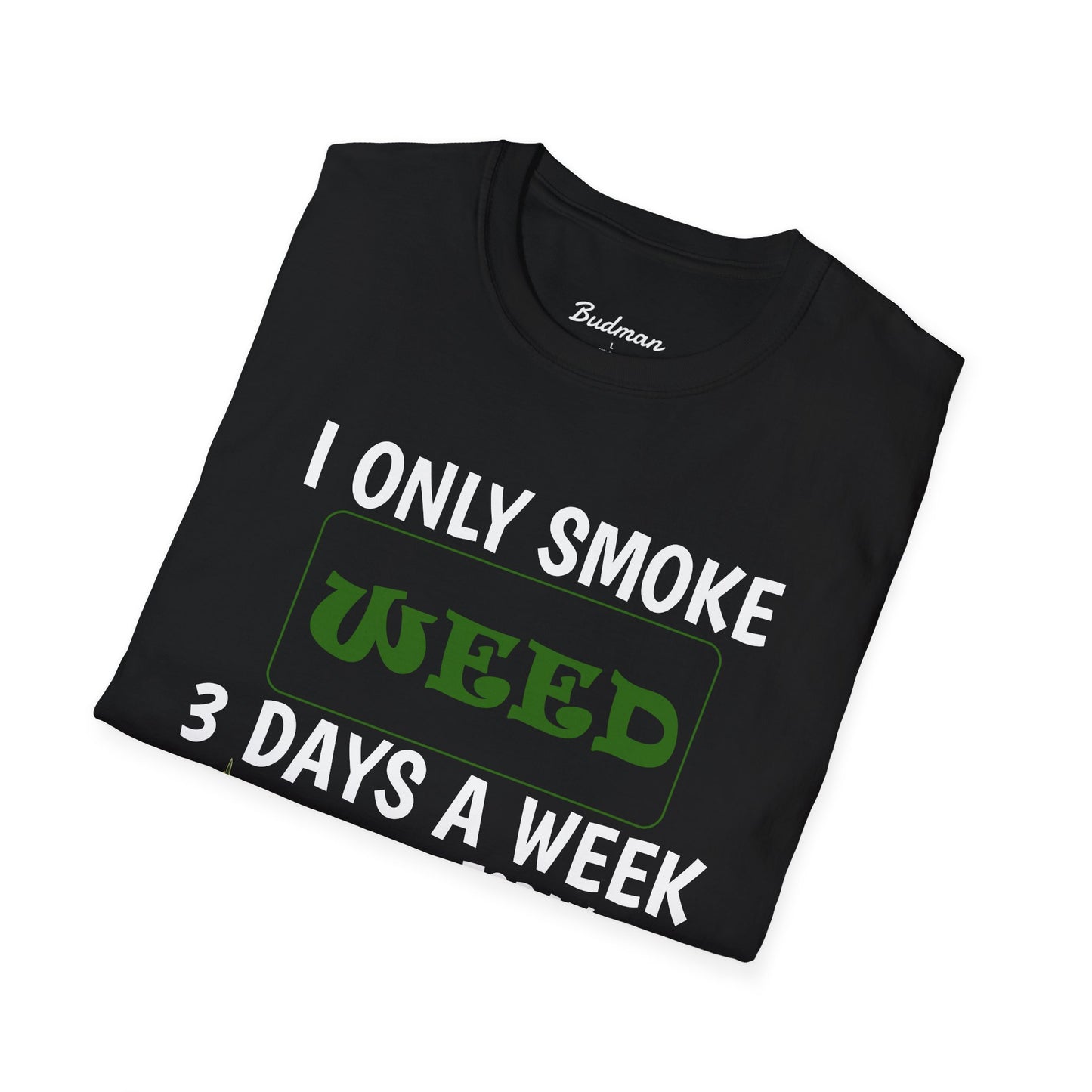 3 Days a Week Budman tee