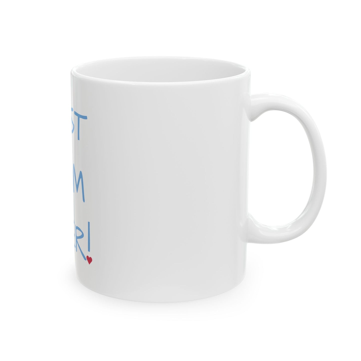 "Best Mom Ever" Mug – Heartfelt Gift for Moms